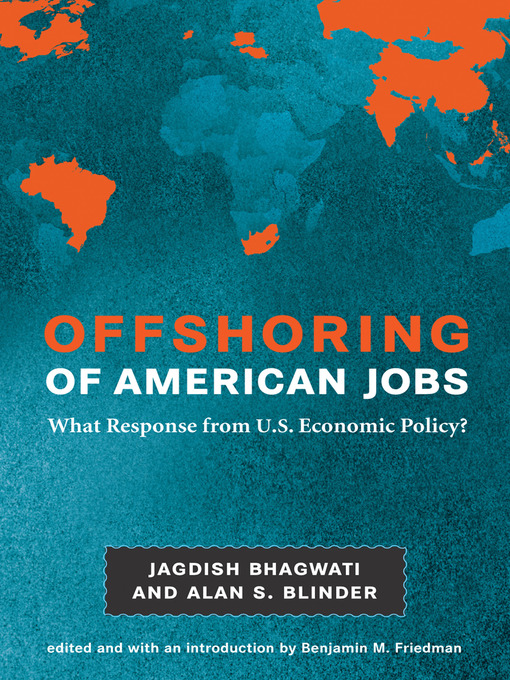 Title details for Offshoring of American Jobs by Jagdish N. Bhagwati - Available